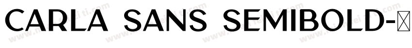 Carla Sans Semibold字体转换